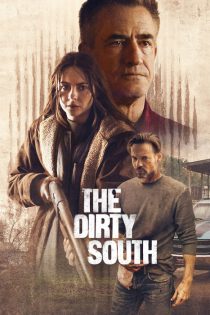 دانلود فیلم جنوب کثیف The Dirty South 2023 بازیرنویس فارسی