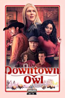 دانلود فیلم شهر جغد Downtown Owl 2023 با زیرنویس فارسی